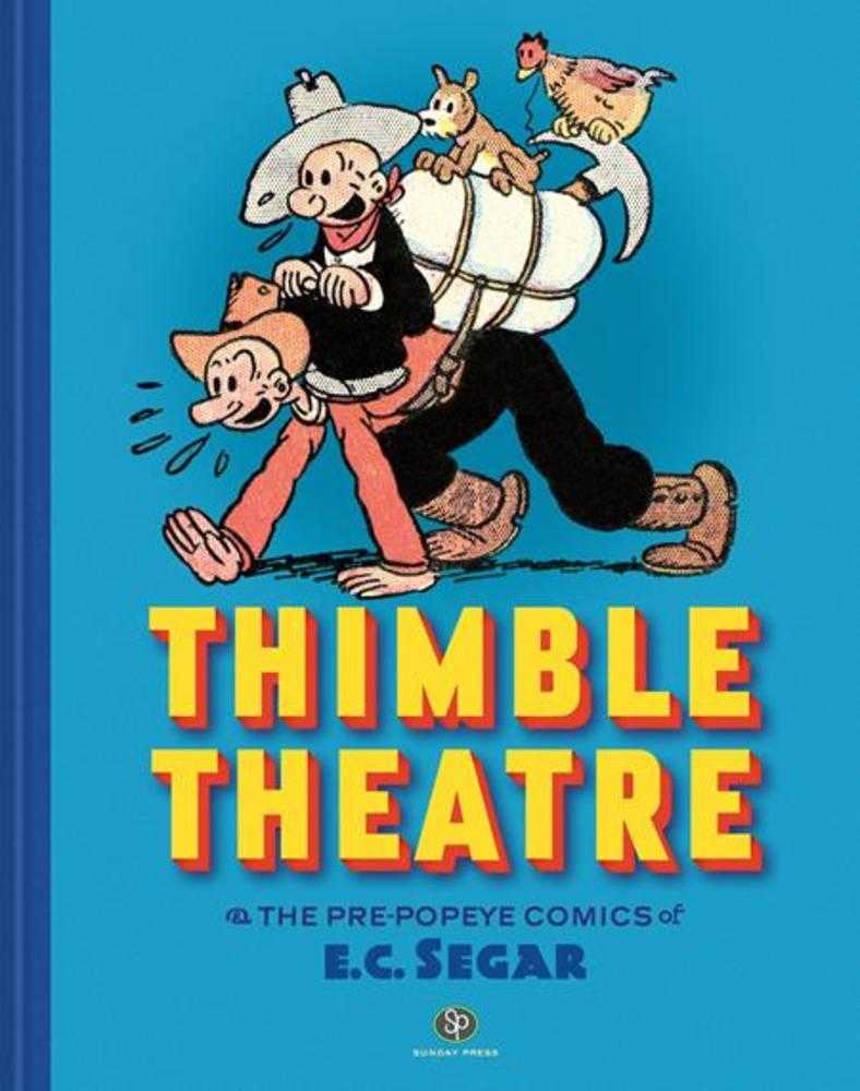 Thimble Theatre & The Pre Popeye Comics Of E C Segar Revised And Expanded Hardcover (Mature)