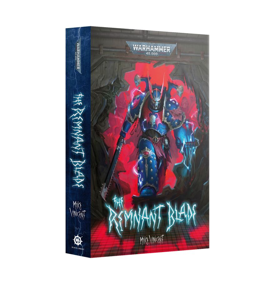 Warhammer 40,000 Black Library: The Remnant Blade (PB)