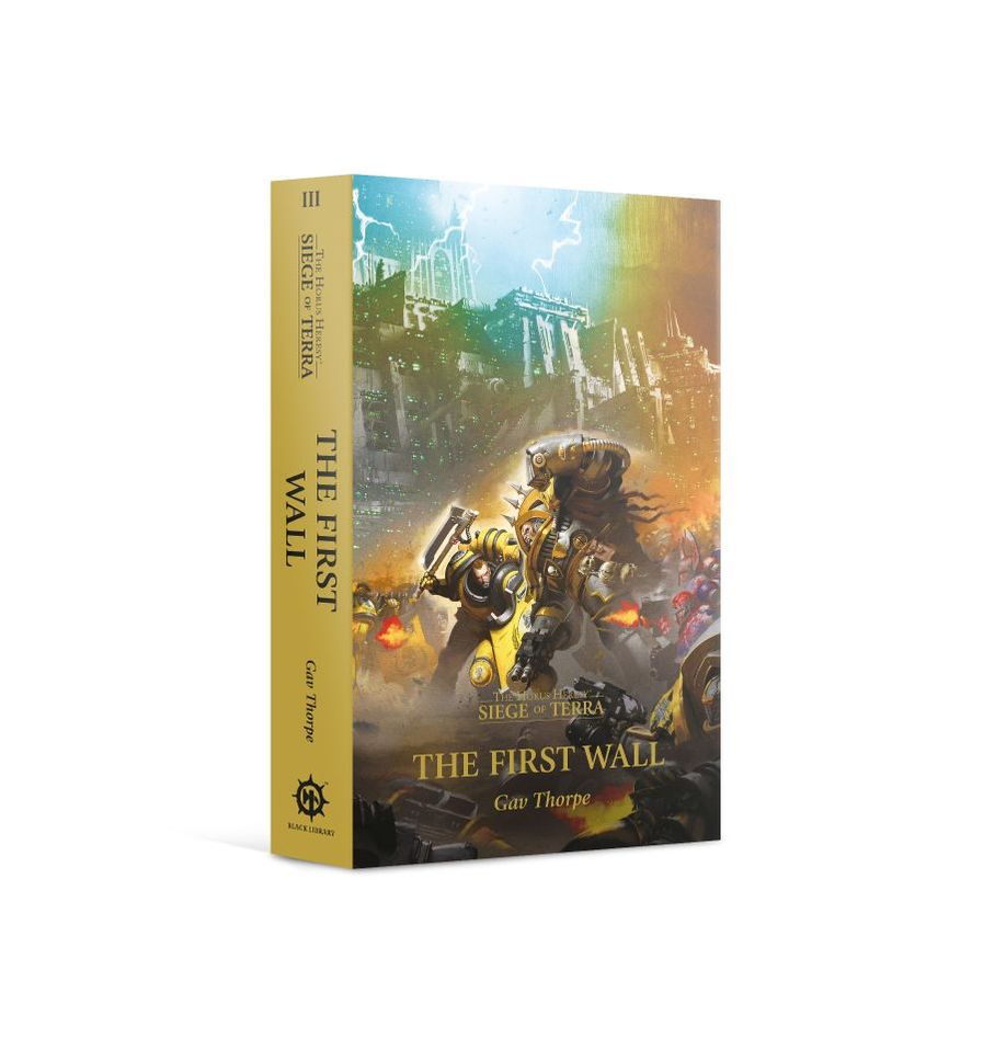 The Horus Heresy: Siege of Terra - The First Wall