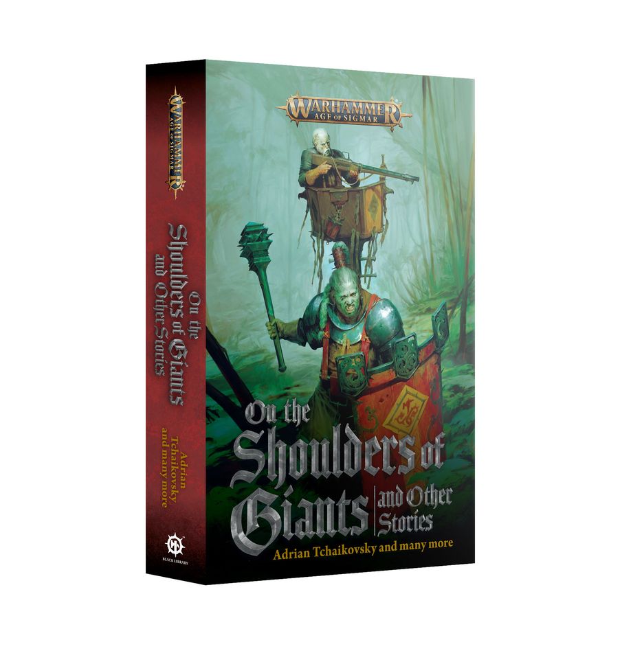 Warhammer Age of Sigmar Black Library: On the Shoulders of Giants and Other Stories