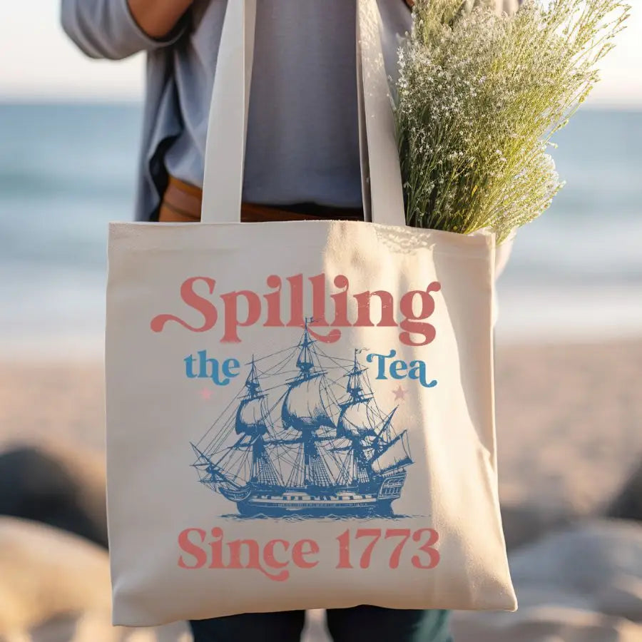 Spilling the Tea - Patriotic 4th of July Tote Bag