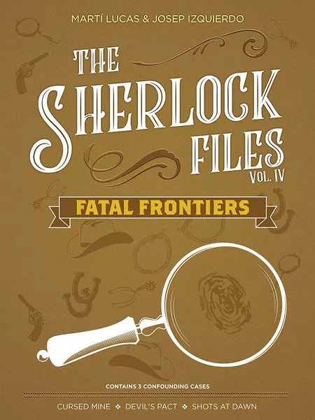 Sherlock Files: Vol. 4- Fatal Frontiers