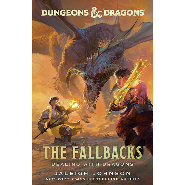Dungeons & Dragons: The Fallbacks - Dealing with Dragons