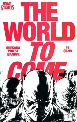 Marvel Knights - World to Come No. 1 (Cover O - Joe Quesada Suprise Incentive)