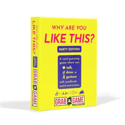 Why Are You Like This? - Party Edition