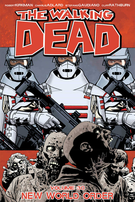 Walking Dead TPB Volume 30 New World Order (Mature)