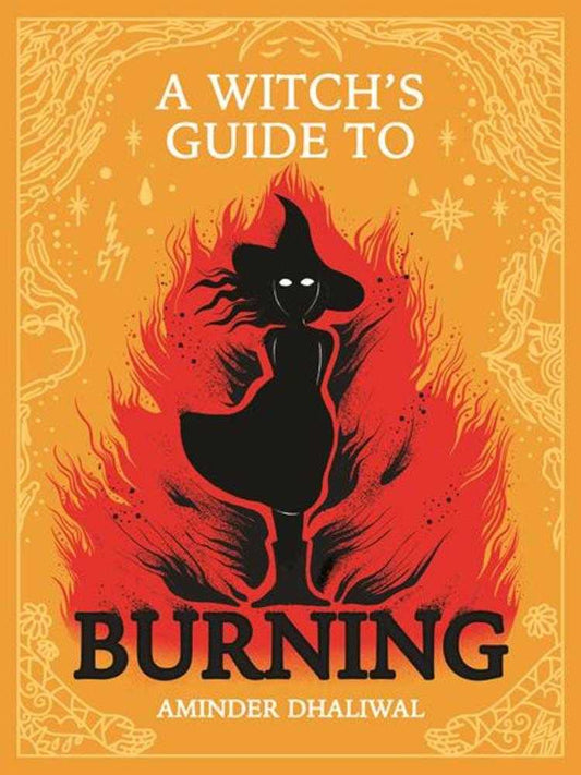 Witchs Guide To Burning Hardcover