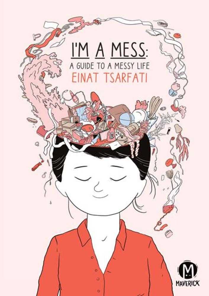 Im A Mess The Guide For A Messy Life TPB