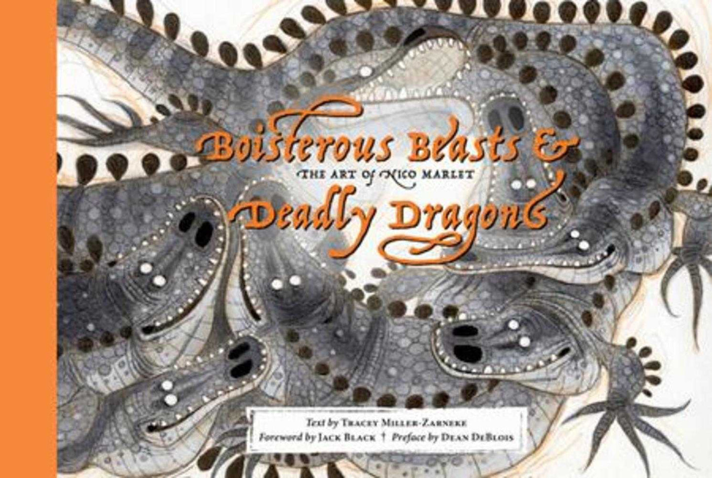 Boisterous Beasts & Deadly Dragons Hardcover The Art Of Nico Marlet