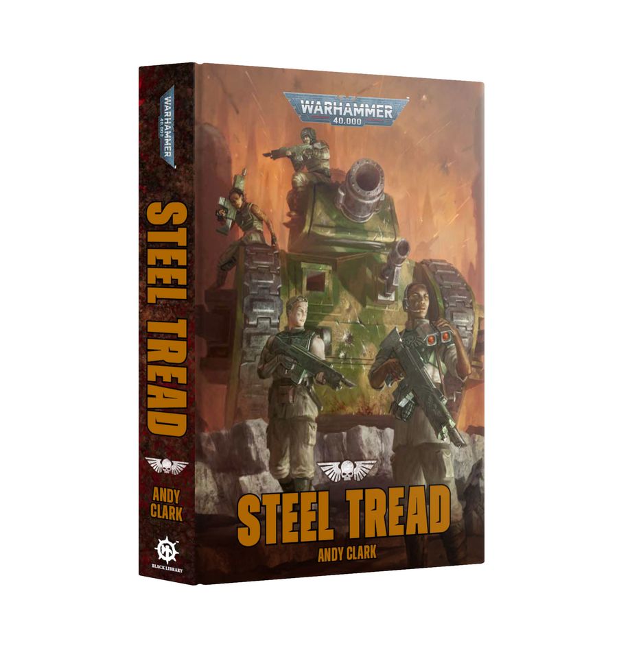 Warhammer 40k Black Library: Steel Tread (HB)