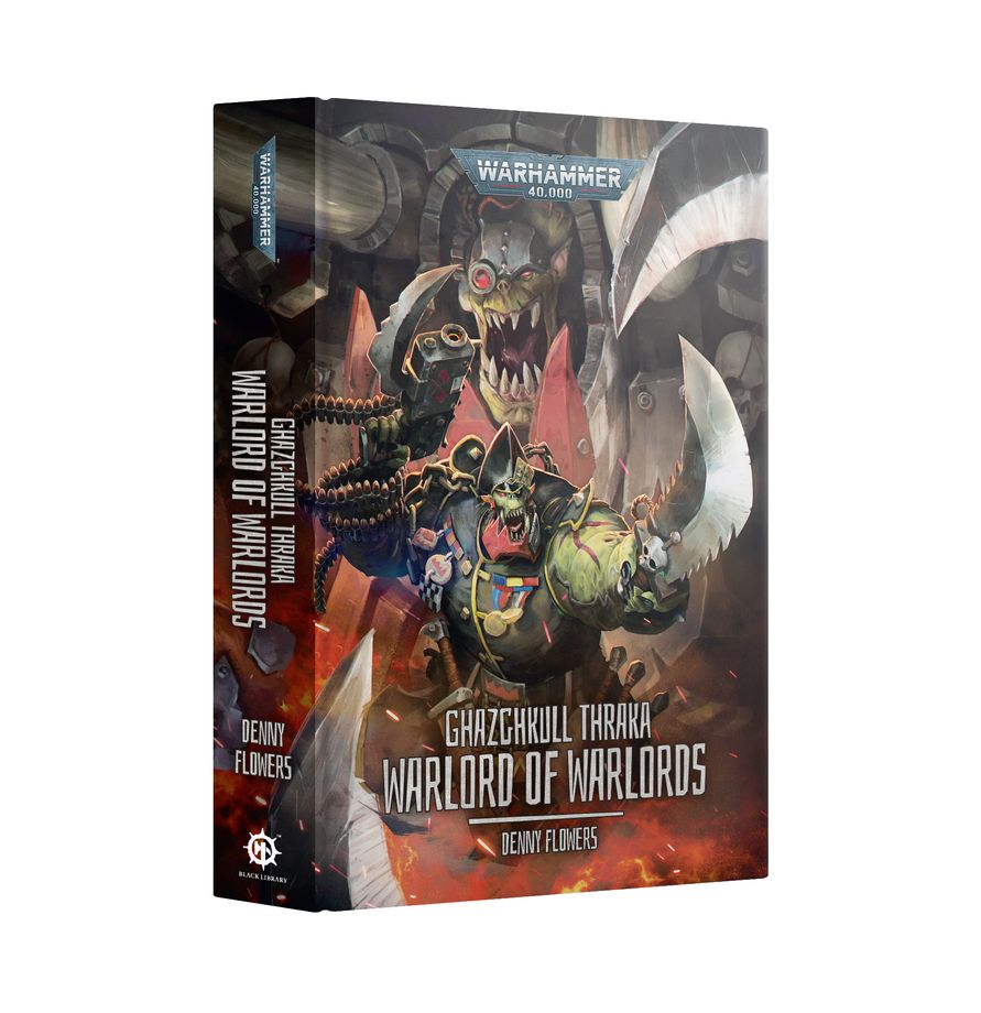 Warhammer 40k Black Library: Ghazghkull Thraka - Warlord of Warlords