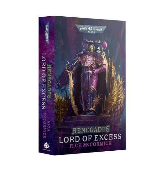 Warhammer 40K Black Library: Renegades - Lord of Excess (Paperback)