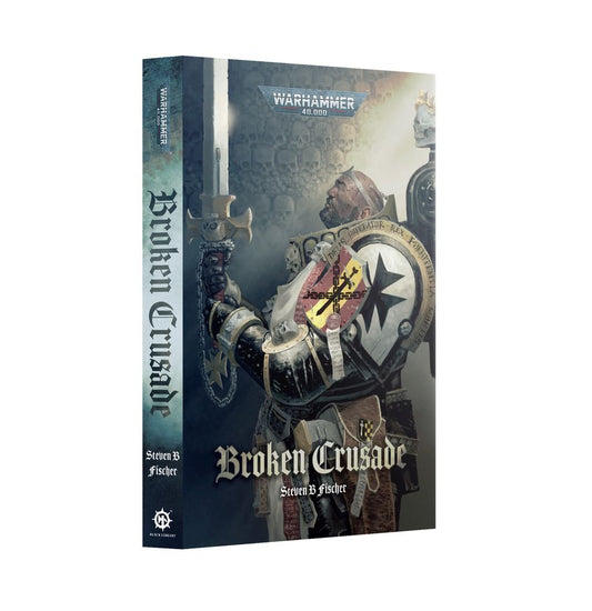 Warhammer 40k Black Library: Broken Crusade