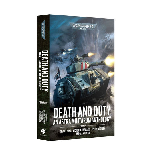 Warhammer 40k Black Library: Death and Duty - An Astra Militarum Anthology