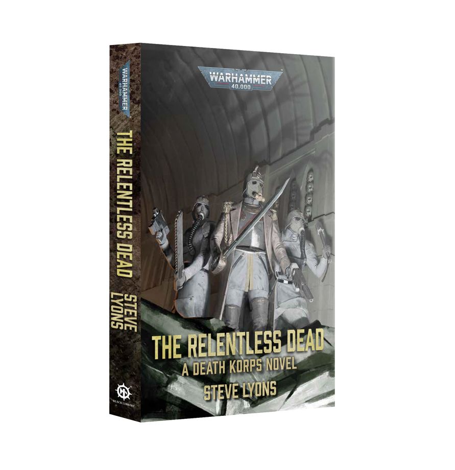 Warhammer 40k Black Library: The Relentless Dead (PB)