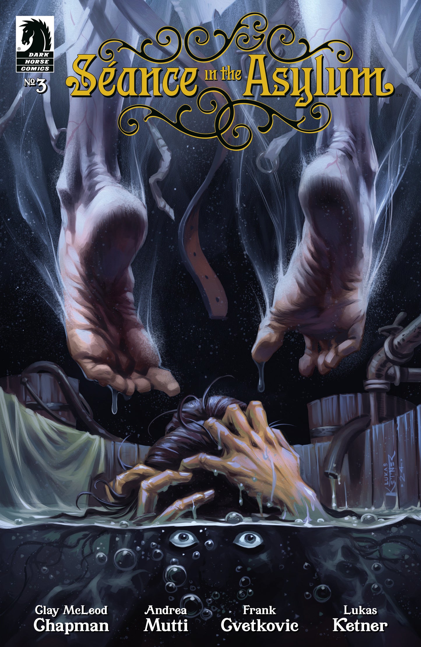 Seance In The Asylum #3 (Cover B) (Lukas Ketner)