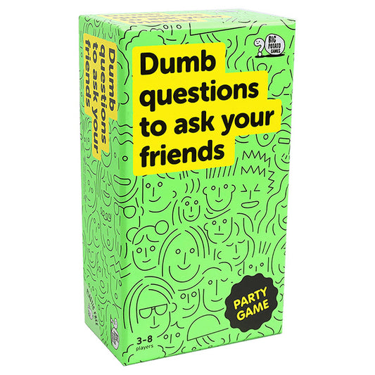 Dumb Questions To Ask Your Friends