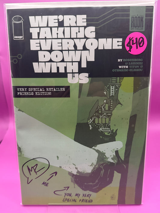 We're Taking Everyone Down With Us #1 Signed