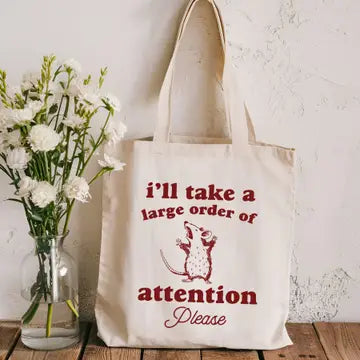 I'll Take a Large Order of Attention Please Canvas Tote Bag