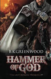 Hammer of God: A Last Roman Prequel