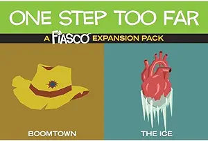 Fiasco RPG: One Step Too Far Expansion Pack