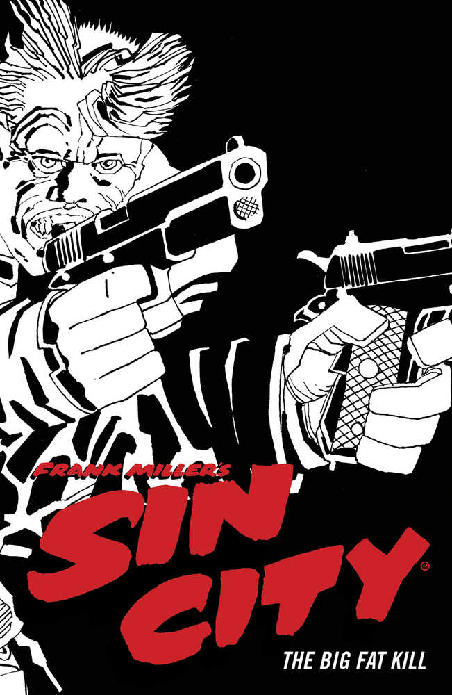 Sin City TPB Volume 03 The Big Fat Kill (4TH Edition) (Mature)