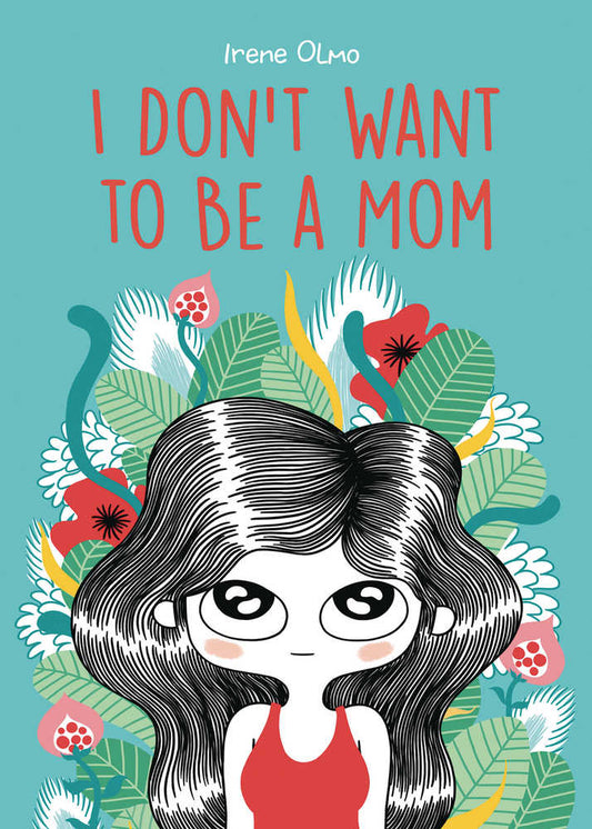 I Dont Want To Be A Mom Graphic Novel (Mature)