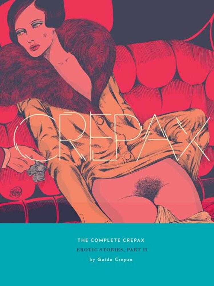 Complete Crepax Hardcover Volume 8 Erotic Stories Part II (Mature)